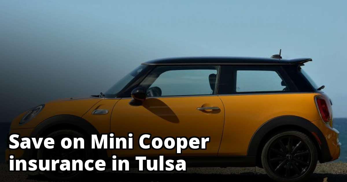 Mini Cooper Insurance Quotes in Tulsa, OK