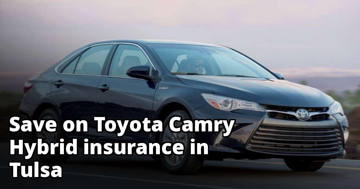 Toyota Camry Hybrid Insurance Quotes in Tulsa, OK