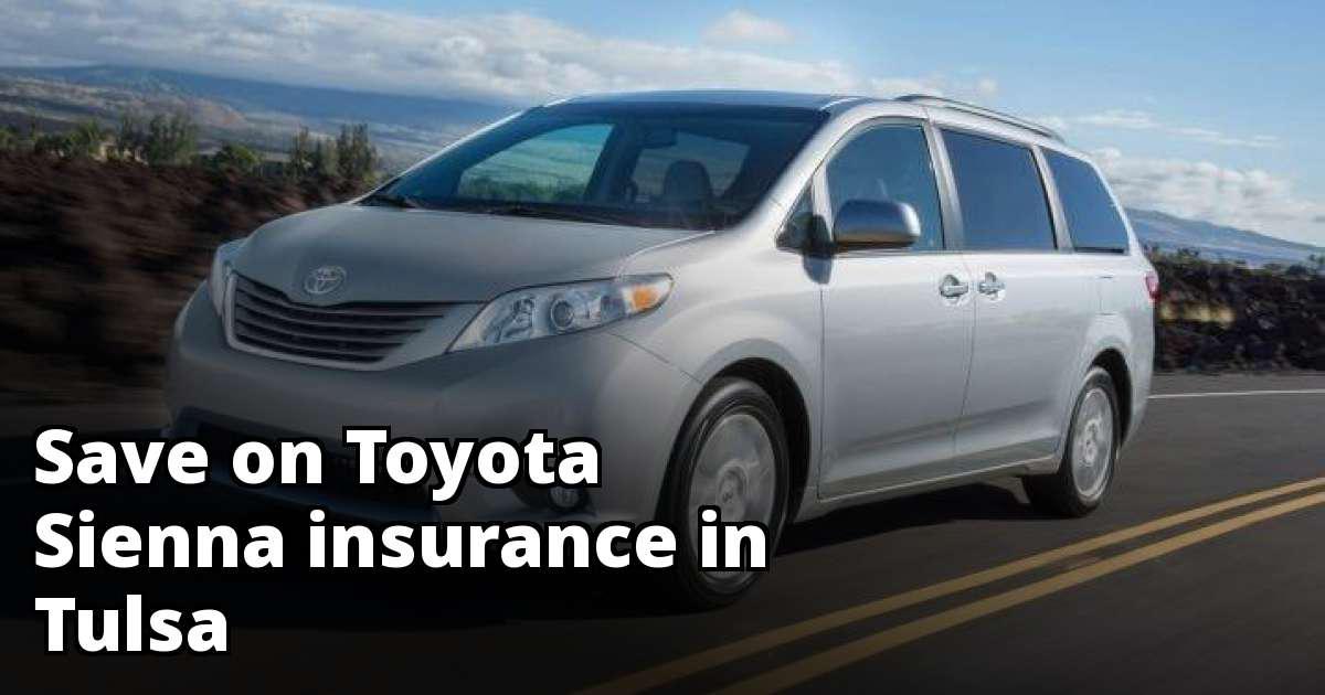 Affordable Toyota Sienna Insurance in Tulsa, OK